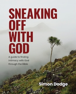 Front cover_Sneaking Off With God