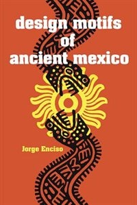 Front cover_Design Motifs Of Ancient Mexico