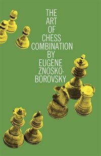 Front cover_The Art Of Chess Combination