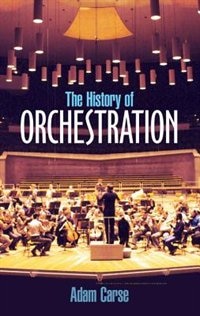 Front cover_The History Of Orchestration