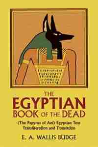 The Egyptian Book Of The Dead de E. A. Wallis Budge