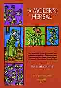 A Modern Herbal, Vol. I by Margaret Grieve