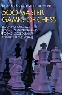 500 Master Games Of Chess