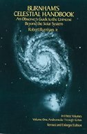 Burnham's Celestial Handbook, Volume One: An Observer's Guide to the Universe Beyond the Solar System Volume 1