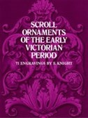 Front cover_Scroll Ornaments Of The Early Victorian Period