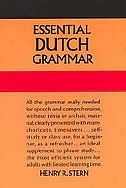 Essential Dutch Grammar: All the Grammar Really Needed for Speech and Comprehension