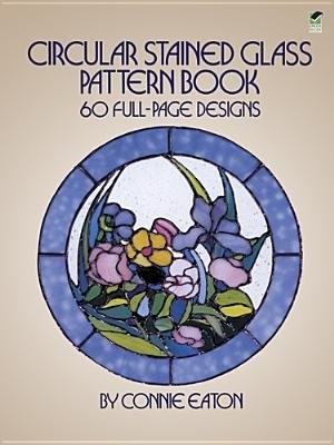 Circular Stained Glass Pattern Book: 60 Full-page Designs