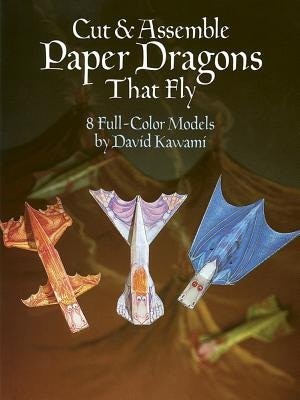 Front cover_Cut & Assemble Paper Dragons That Fly