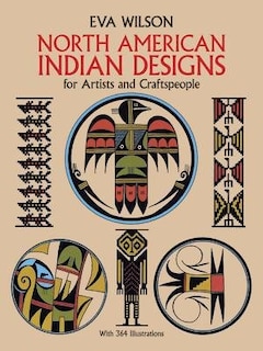 Front cover_North American Indian Designs For Artists And Craftspeople