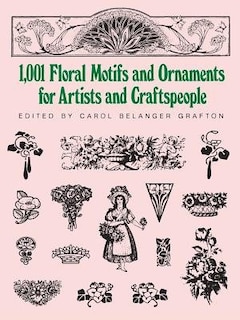 Front cover_1001 Floral Motifs And Ornaments For Artists And Craftspeople