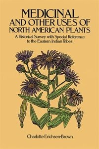 Couverture_Medicinal And Other Uses Of North American Plants