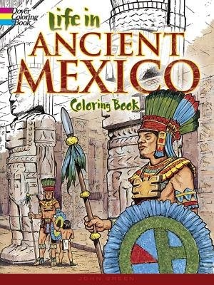 Front cover_Life In Ancient Mexico Coloring Book