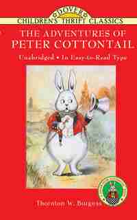 The Adventures Of Peter Cottontail de Thornton W. Burgess
