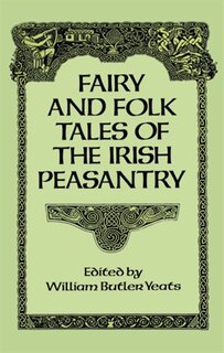 Front cover_Fairy And Folk Tales Of The Irish Peasantry