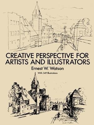 Creative Perspective For Artists And Illustrators