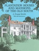 Couverture_Plantation Houses And Mansions Of The Old South