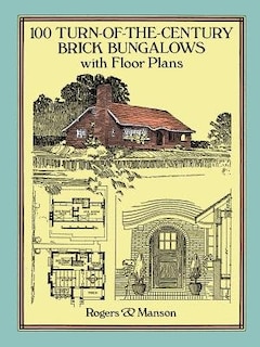 Front cover_100 Turn-of-the-century Brick Bungalows With Floor Plans