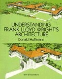 Couverture_Understanding Frank Lloyd Wright's Architecture