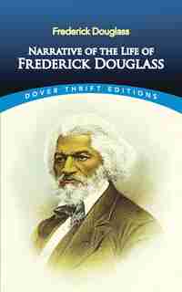 Narrative Of The Life Of Frederick Douglass by Frederick Douglass