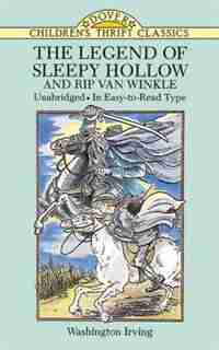 The Legend Of Sleepy Hollow And Rip Van Winkle by Washington Irving