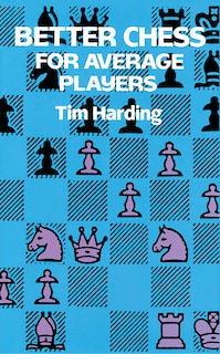 Front cover_Better Chess For Average Players