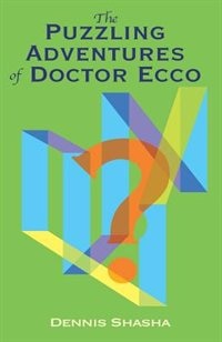 The Puzzling Adventures Of Dr. Ecco