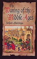 Front cover_The Waning Of The Middle Ages