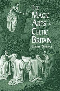 Front cover_The Magic Arts In Celtic Britain