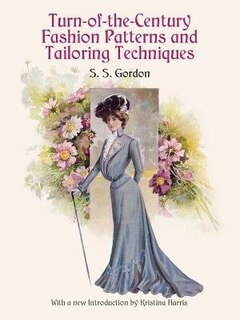 Couverture_Turn-of-the-Century Fashion Patterns and Tailoring Techniques