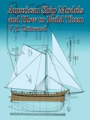 Front cover_AMERICAN SHIP MODELS AND HOW TO BUILD THEM