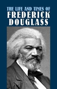 Couverture_The Life and Times of Frederick Douglass