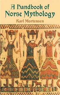 Front cover_A Handbook Of Norse Mythology