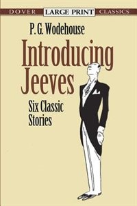 Introducing Jeeves: Six Classic Stories