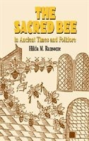 Couverture_The Sacred Bee In Ancient Times And Folklore