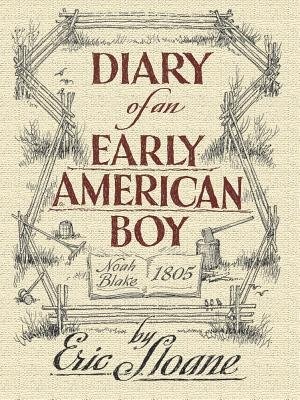 Diary of an Early American Boy: Noah Blake 1805