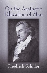 On The Aesthetic Education Of Man