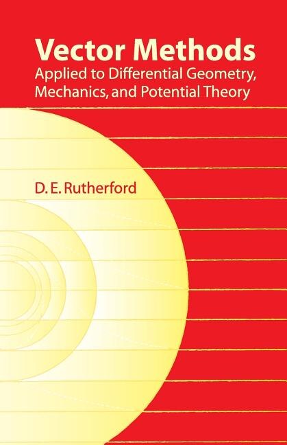 Front cover_Vector Methods Applied to Differential Geometry, Mechanics, and Potential Theory