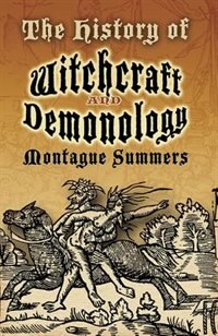 The History of Witchcraft and Demonology