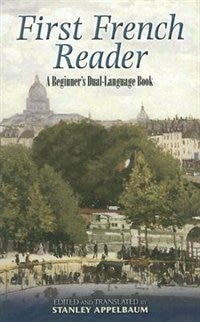 First French Reader: A Beginner's Dual-Language Book