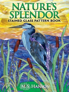 Front cover_Nature's Splendor Stained Glass Pattern Book