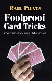 Foolproof Card Tricks: For the Amateur Magician