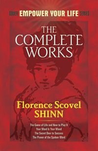 Front cover_The Complete Works of Florence Scovel Shinn