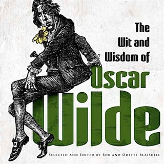 Front cover_The Wit and Wisdom of Oscar Wilde