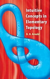 Couverture_Intuitive Concepts in Elementary Topology