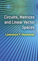 Couverture_Circuits, Matrices and Linear Vector Spaces