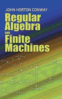 Front cover_Regular Algebra and Finite Machines