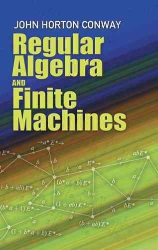 Front cover_Regular Algebra and Finite Machines