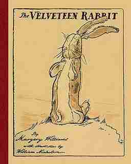 The Velveteen Rabbit by Margery Williams
