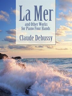 Front cover_La Mer and Other Works for Piano Four Hands