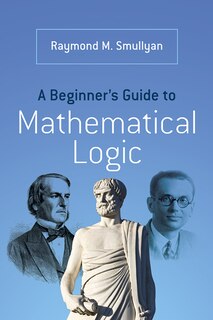 Front cover_A Beginner's Guide to Mathematical Logic